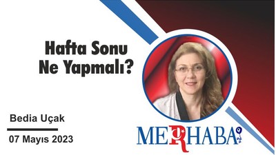 Haftasonu Ne Yapmalı?
