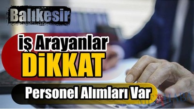 İş Arayanlar Dikkat