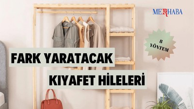 Fark Yaratacak Kıyafet Hileleri
