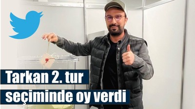 Tarkan 2. tur seçimi için oy verdi