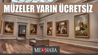 Bakanlık Açıkladı: Yarın Müzeler Ücretsiz!