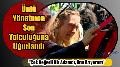 Yönetmen Son Yolculuğunda