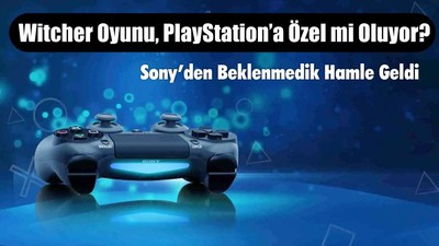 Sony’den Beklenmedik Hamle Geldi