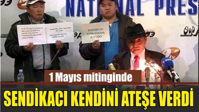 1 Mayıs mitinginde sendikacı kendini yaktı!