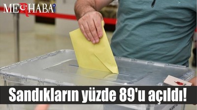 Sandıkların yüzde 89'u açıldı!