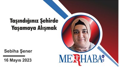 Taşındığınız Şehirde Yaşamaya Alışmak