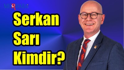 Serkan Sarı Kimdir?
