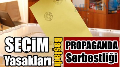 Seçim Yasakları Başladı
