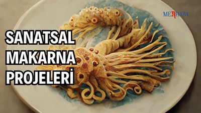Sanatsal Makarna Deneyleri