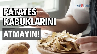 Patates Kabuğunu Atmayın