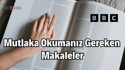 Mutlaka Okumanız Gereken Makaleler