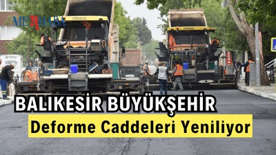 Büyükşehir Deforme Caddeleri Yeniliyor
