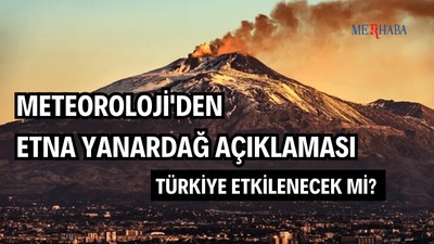 Meteorolojiden Etna Yanardağ Açıklaması