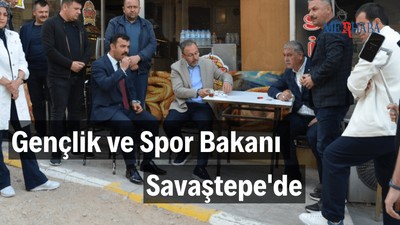 Gençlik ve Spor Bakanı Savaştepe'de