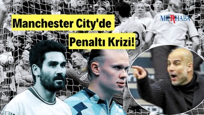 Manchester City'de Penaltı Krizi!
