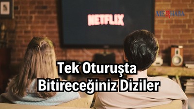 Tek Oturuşta Bitireceğiniz Diziler