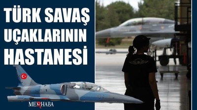 Türk savaş uçaklarının hastanesi