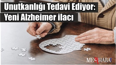 Unutkanlığı Tedavi Ediyor: Yeni Alzheimer ilacı