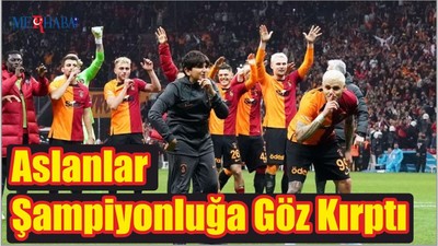 Aslanlar Şampiyonluğa Göz Kırptı