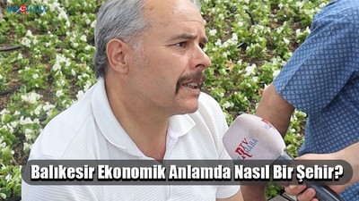 Balıkesir Ekonomik Açıdan Nasıl ?