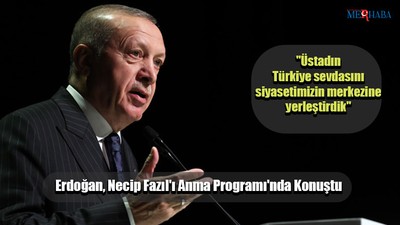 Erdoğan Necip Fazıl'ı Anma Programı'nda Konuştu