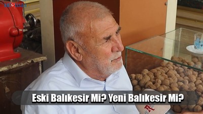 Eski Balıkesir Mi? Yeni Balıkesir Mi?
