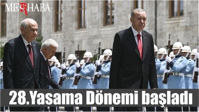 28.Yasama Dönemi başladı