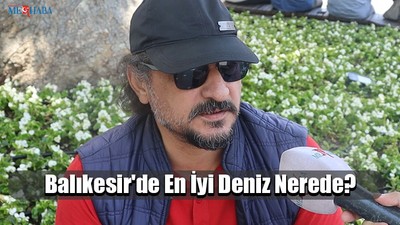 Balıkesir'de En İyi Deniz Nerede