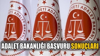 Adalet Bakanlığı Başvuru Sonuçları