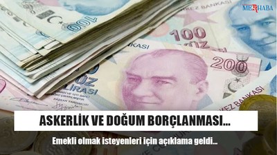 Askerlik ve Doğum Borçlanması