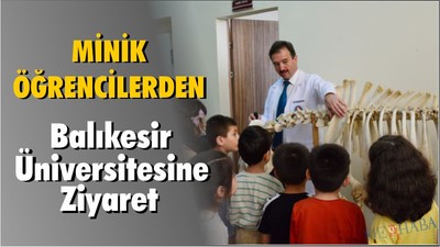 Minik Öğrencilerden Balıkesir Üniversitesine Ziyaret