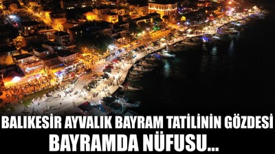 Balıkesir Ayvalık Bayram Tatilinin Gözdesi
