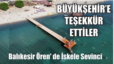 Balıkesir Ören' de İskele Sevinci