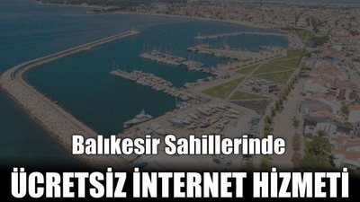Balıkesir Sahillerinde Ücretsiz İnternet Hizmeti