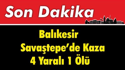 Balıkesir Savaştepe’de Kaza