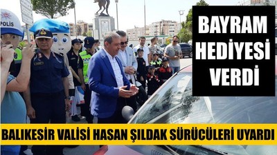 Balıkesir Valisi Hasan Şıldak Sürücüleri Uyardı