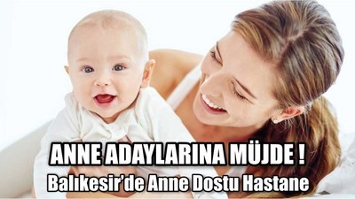 Balıkesir’de Anne Dostu Hastane
