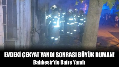 Balıkesir'de Daire Yandı