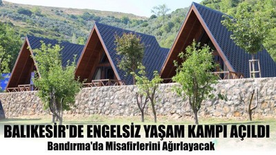 Balıkesir'de Engelsiz Yaşam Kampı Açıldı