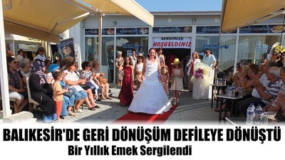 Balıkesir'de Geri Dönüşüm Defileye Dönüştü