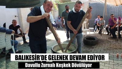 Balıkesir’de Keşkek Dövme Geleneği Devam Ediyor