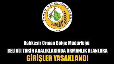 Balıkesir’de Ormanlık Alanlara Girişler Yasaklandı
