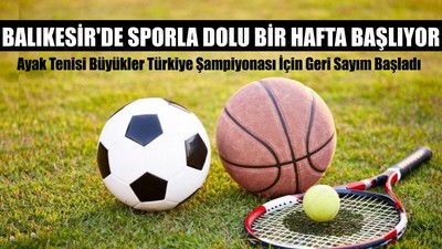 Balıkesir'de Sporla Dolu Bir Hafta Başlıyor