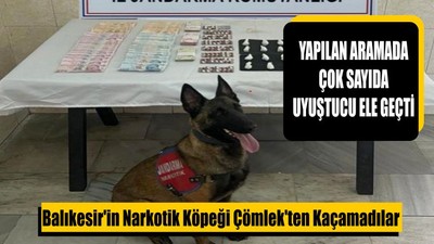 Balıkesir'in Narkotik Köpeği Çömlek'ten Kaçamadılar