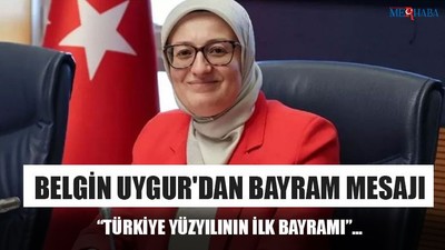 Belgin Uygur'dan Bayram Mesajı