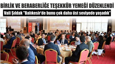 Birlik ve Beraberliğe Teşekkür Yemeği Düzenlendi