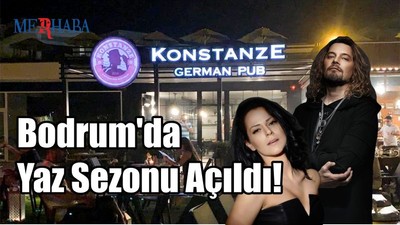 Bodrum'da Yaz Sezonu Açıldı!