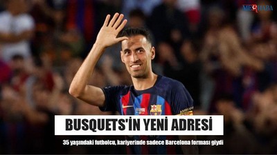 Busquets'in Yeni Adresi