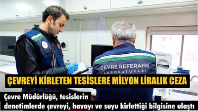 Çevreyi Kirleten Tesislere Ceza