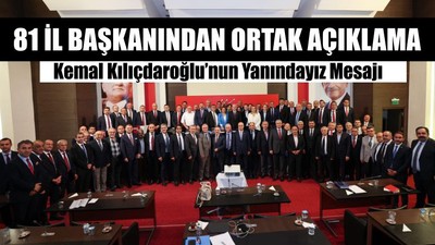 CHP İl Başkanları Ortak Açıklama Yayımladı